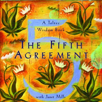 The Fifth Agreement don Miguel Ruiz
