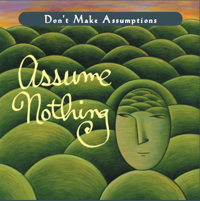 HeatherAsh Amara, Living The Four Agreements, don Miguel Ruiz, Don't Make Assumptions